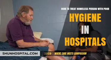 Compassionate Care: Treating Homeless Patients with Poor Hygiene in Hospitals