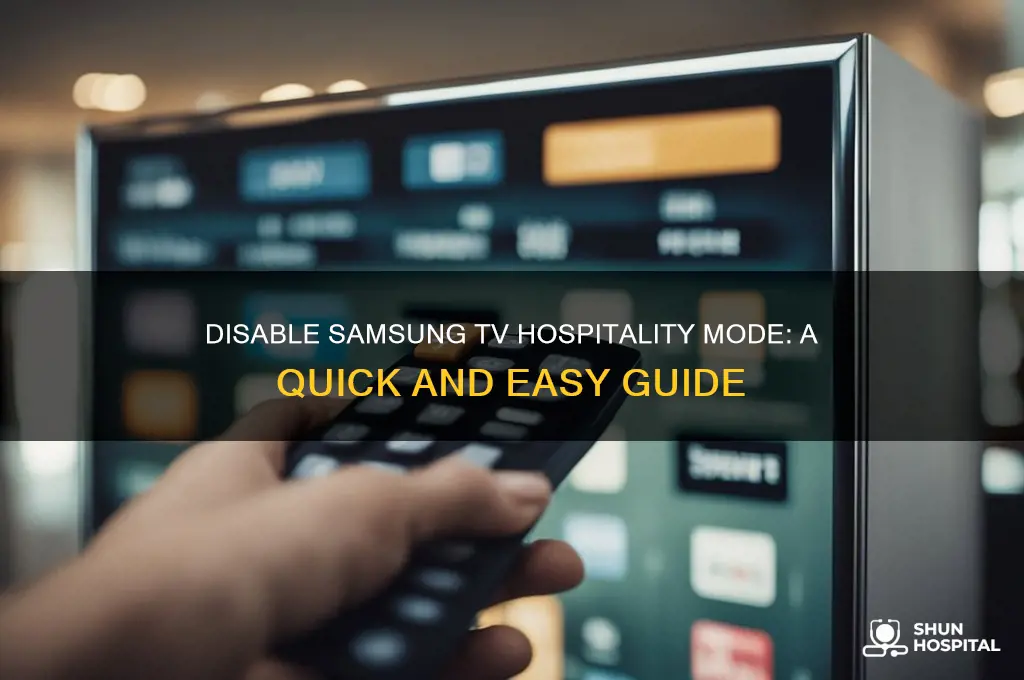 how to turn off hospitality mode on samsung tv