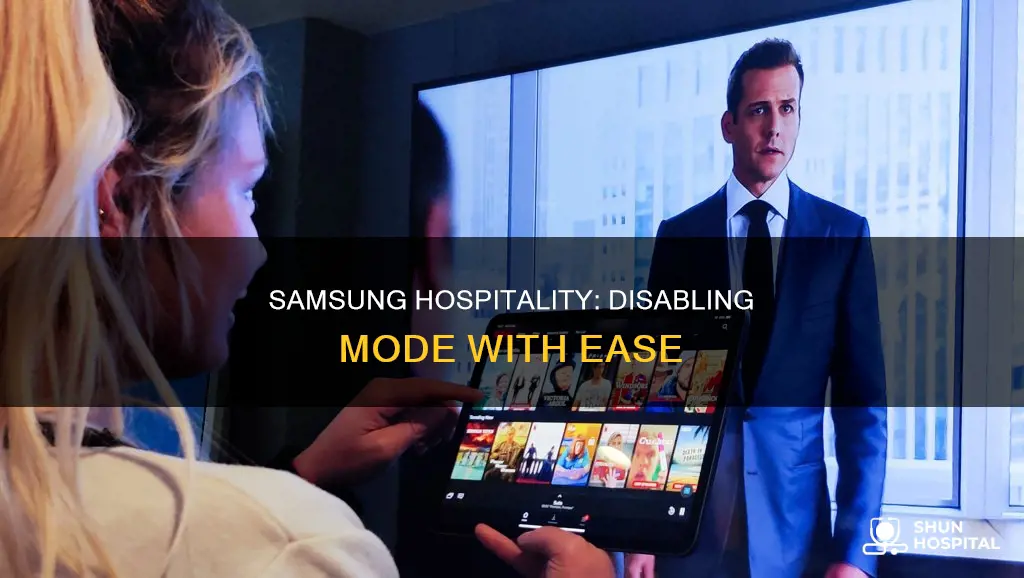 how to turn off hospitality mode samsung