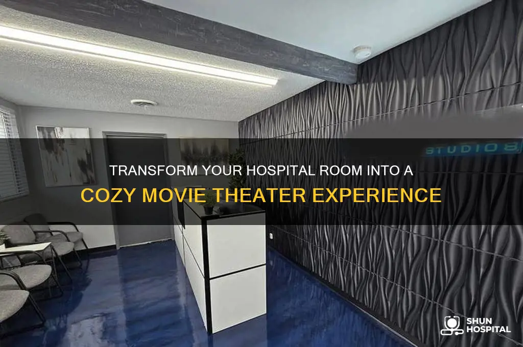 how to turn your hospital room into a movie theater