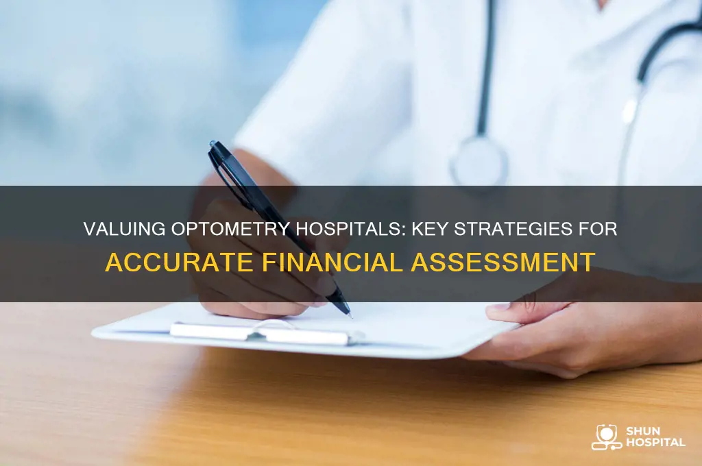 how to value optometry hospital
