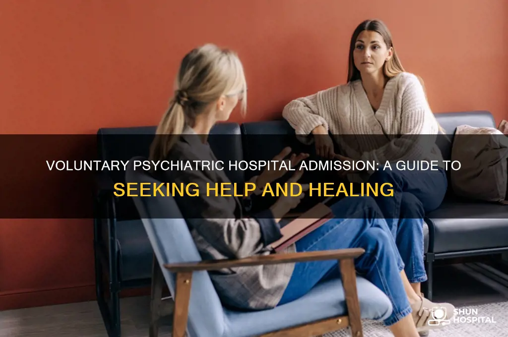 how to voluntarily commit yourself to a psychiatric hospital