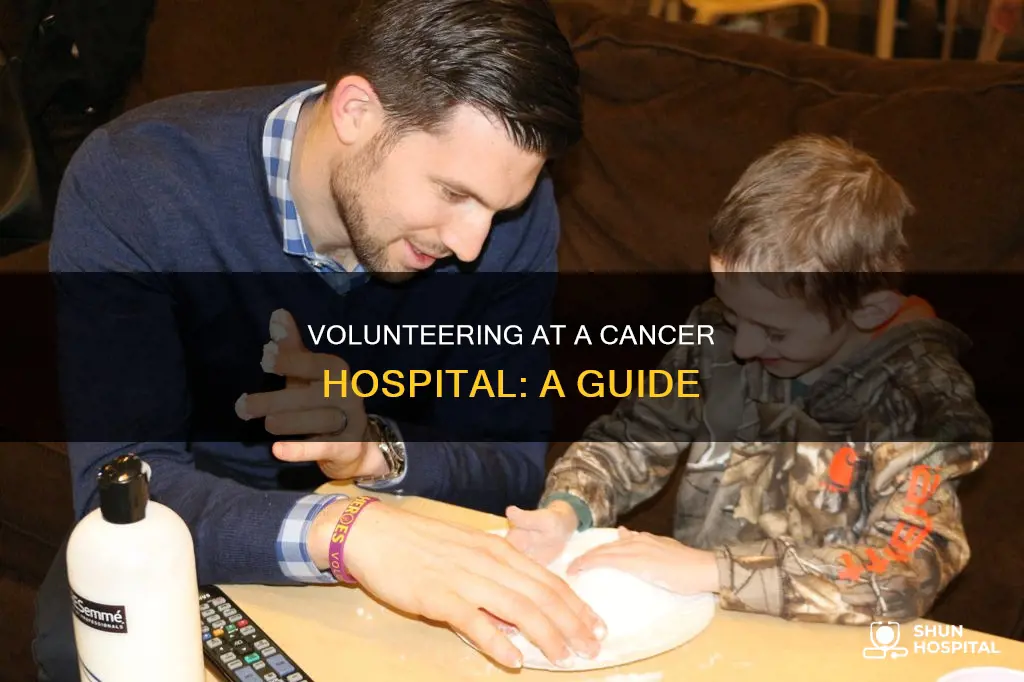 how to volunteer at a cancer hospital