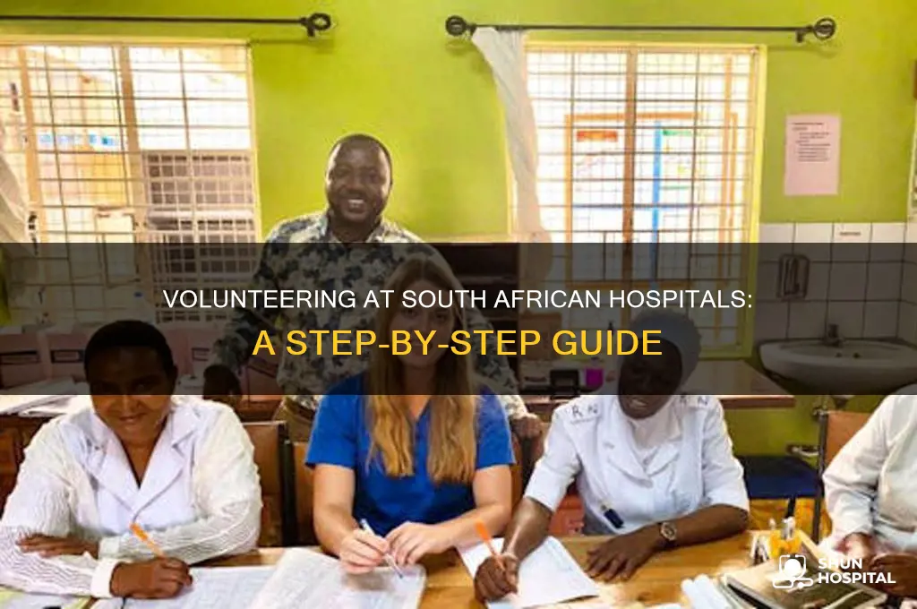 how to volunteer at a hospital in south africa