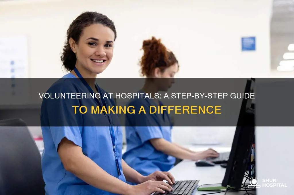 how to volunteer at hospitals