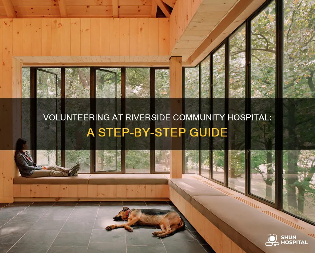 how to volunteer at riverside community hospital