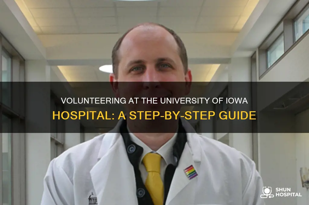 how to volunteer at the university of iowa hospital