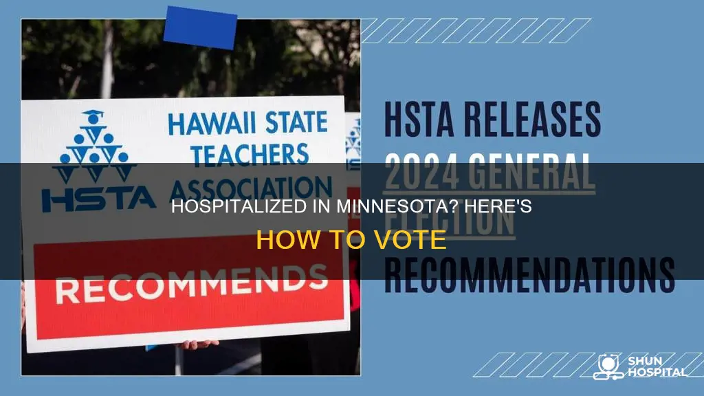 how to vote when in hospital minnesota