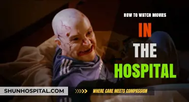 Hospital Movie Watching: Tips and Tricks
