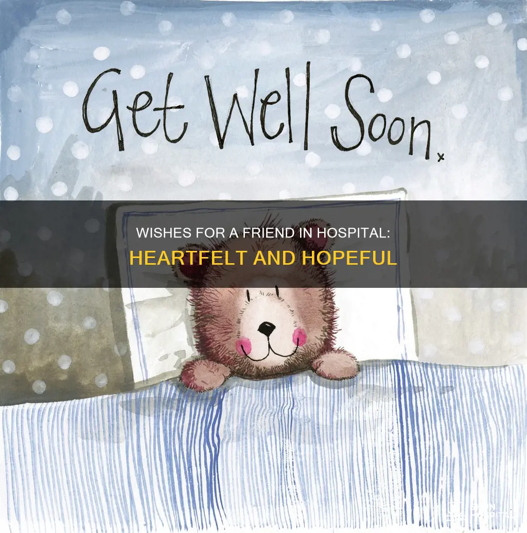 how to wish a friend in hospital