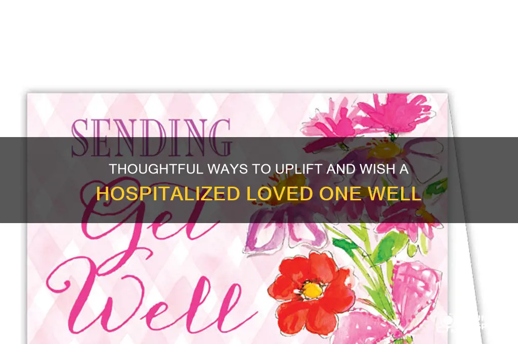 how to wish hospitalized person