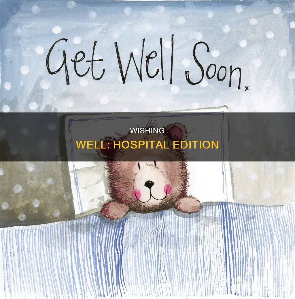 how to wish someone good luck hospital