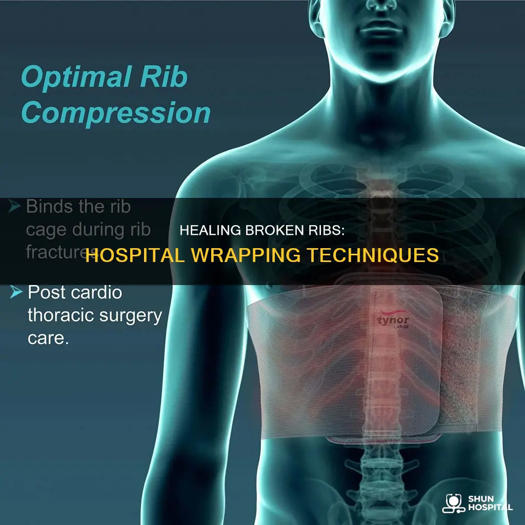 how to wrap for broken ribs hospital