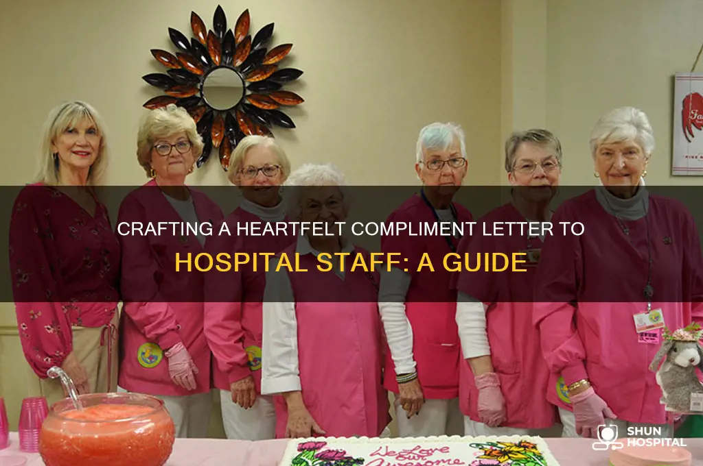 how to write a compliment letter to a hospital