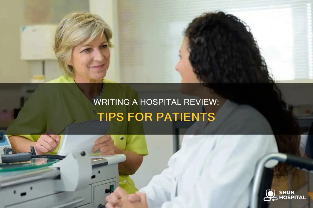 how to write a good hospital review