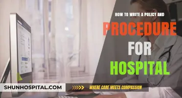 Crafting Effective Hospital Policies and Procedures: A Comprehensive Guide