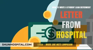 Hospital Hardship: Crafting a Student Loan Deferment Letter Effectively