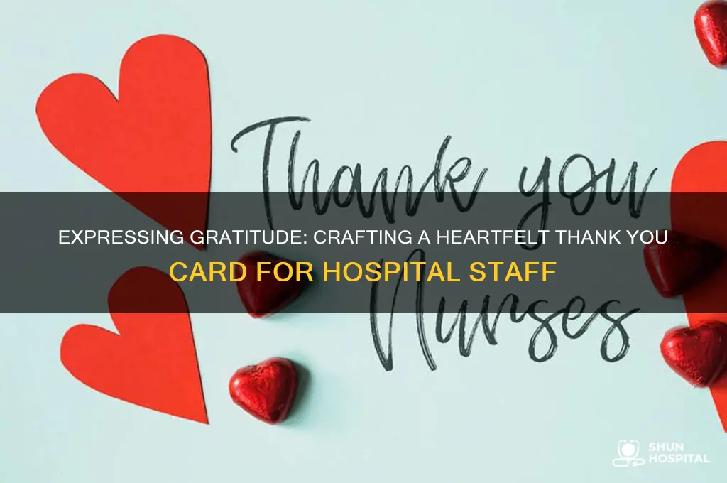 how to write a thank you card to hospital staff