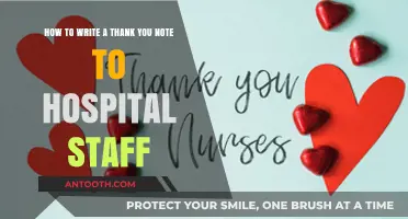 Expressing Gratitude: Crafting a Heartfelt Thank You Note to Hospital Staff