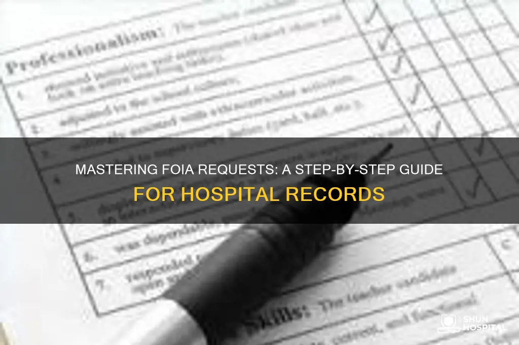 how to write an foia request for a hospital
