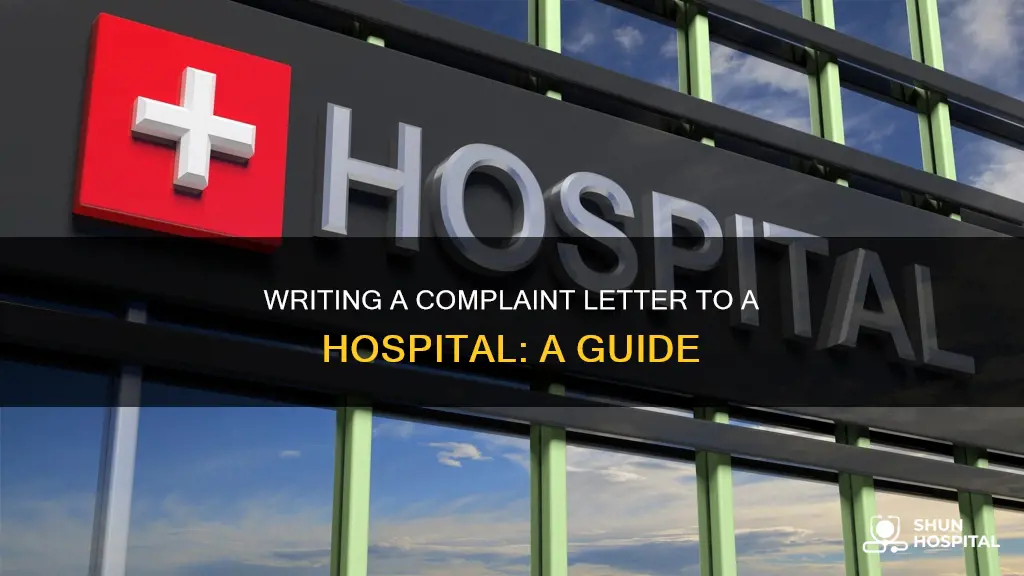 how to write complaint letter to hospital