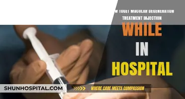 Macular Degeneration Treatment Injections: Hospital Administration Guide for Patients