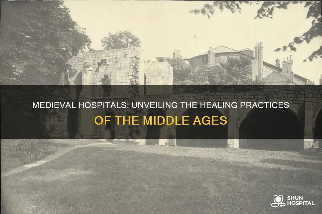 how was a medieval hospital