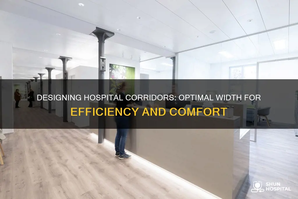 how wide to make a hospital corridor