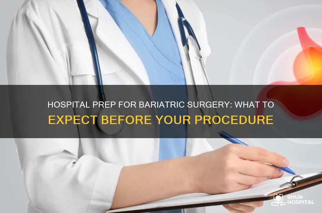 how you are prepped in the hospital for bari