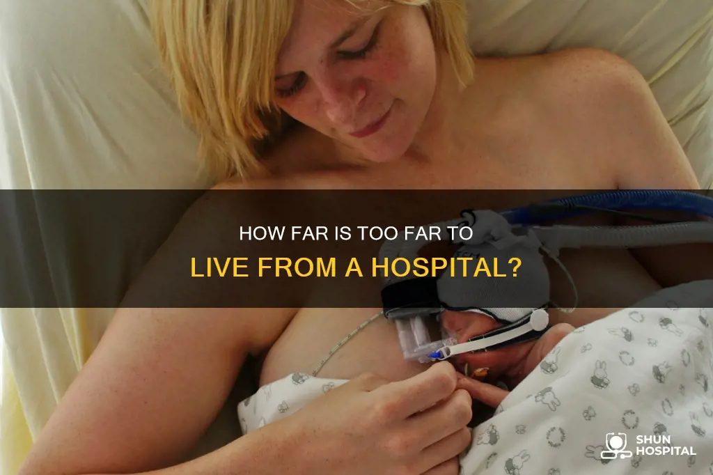 is 4 miles close for a hospital
