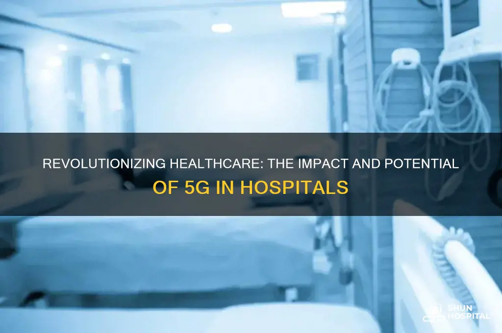 is 5g in hospitals