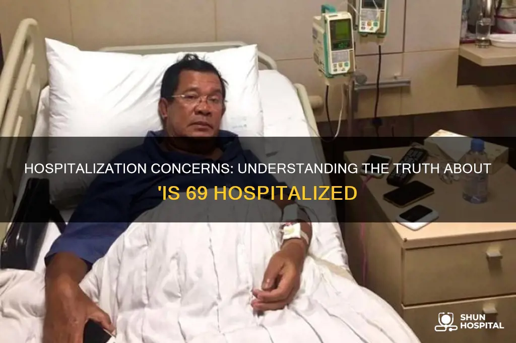 is 69 hospitalized