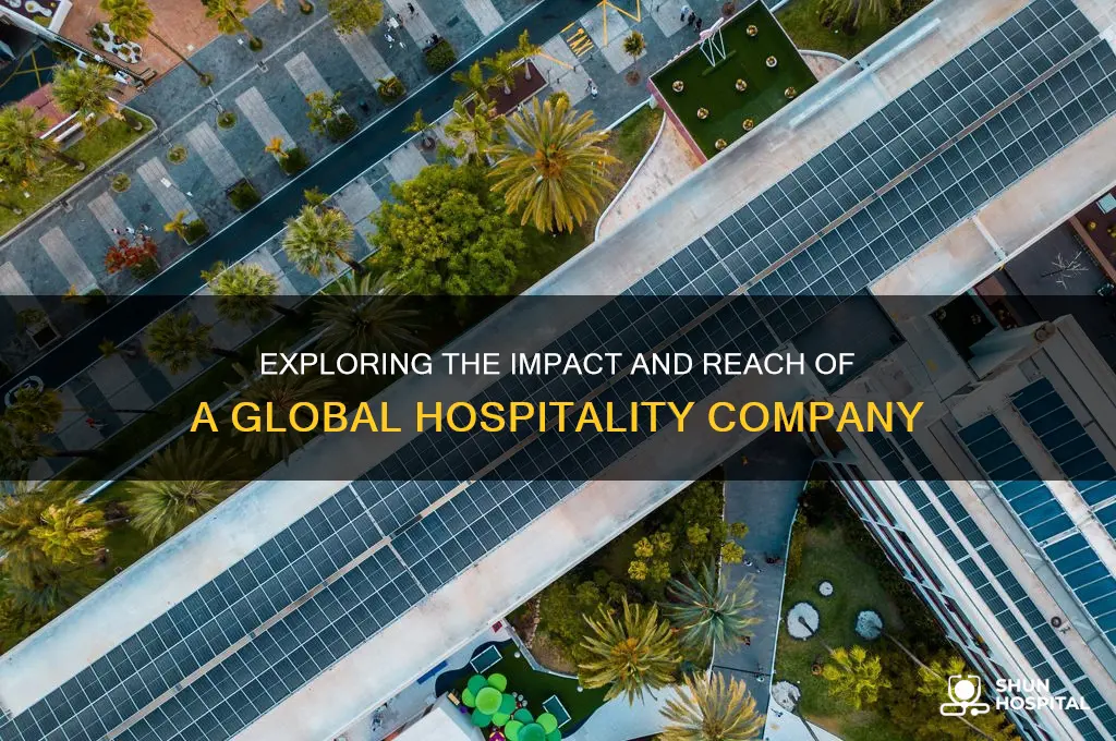 is a global hospitality company