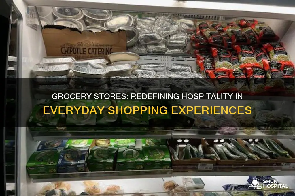 is a grocery store hospitality