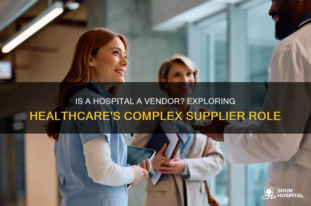 is a hospital a vendor