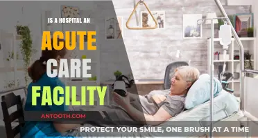 Acute Care Facilities: What Hospitals Provide?