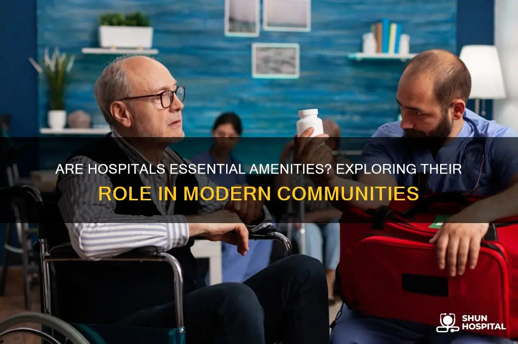 is a hospital an amenity
