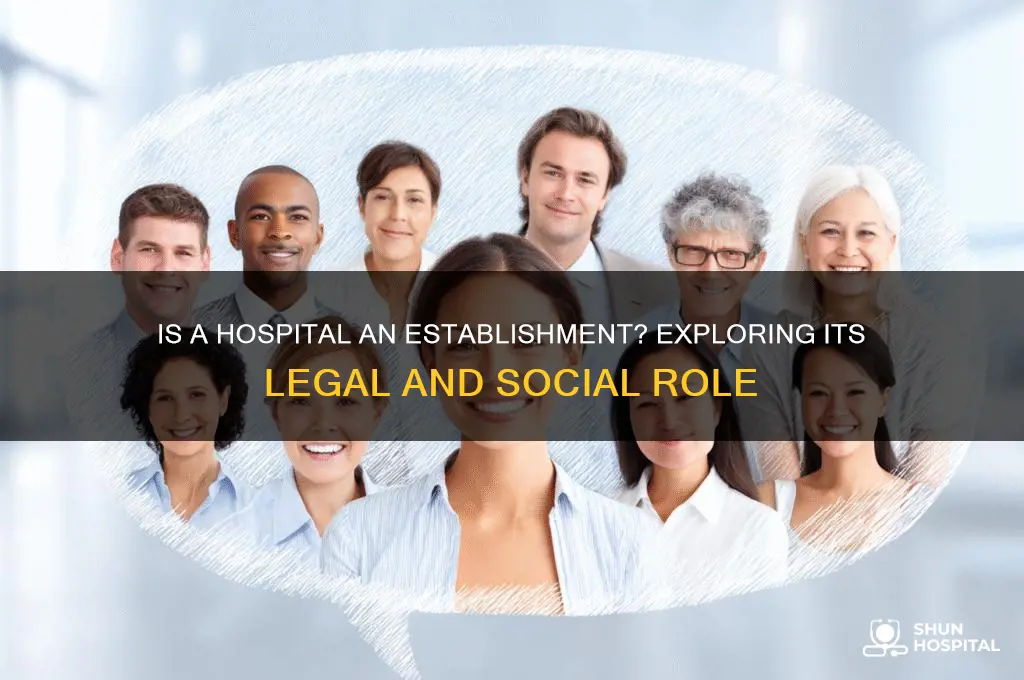 is a hospital an establishment