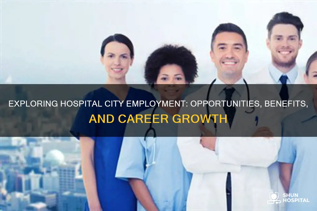 is a hospital city employment