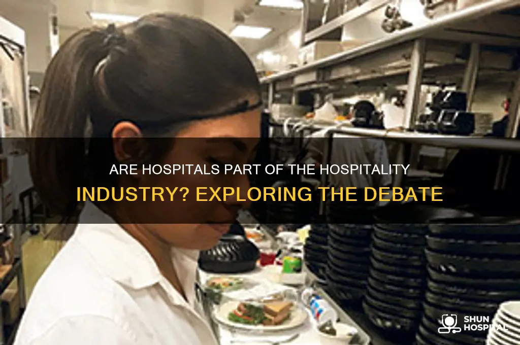 is a hospital considered hospitality