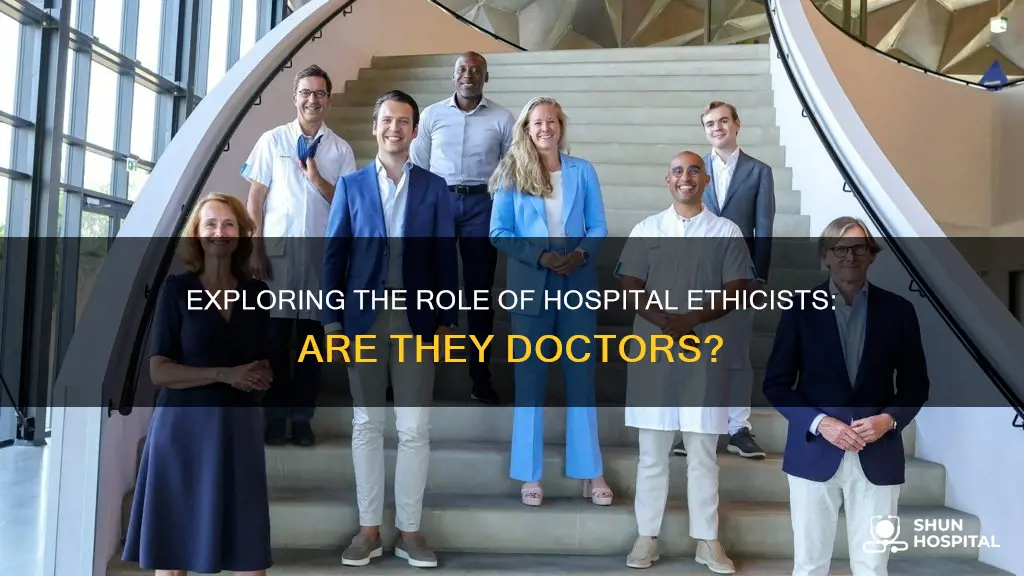 is a hospital ethicist also a doctor