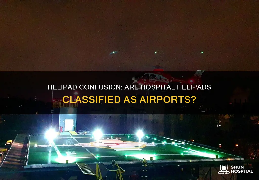 is a hospital helipad considered an airport