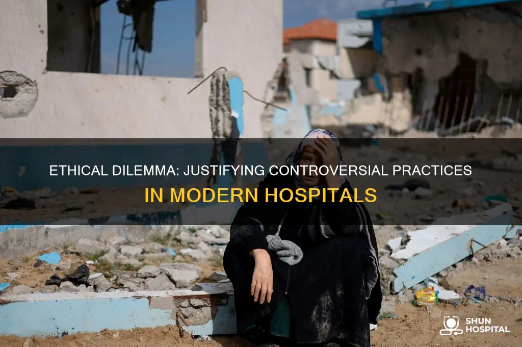 is a hospital justified in engaging in such a practice