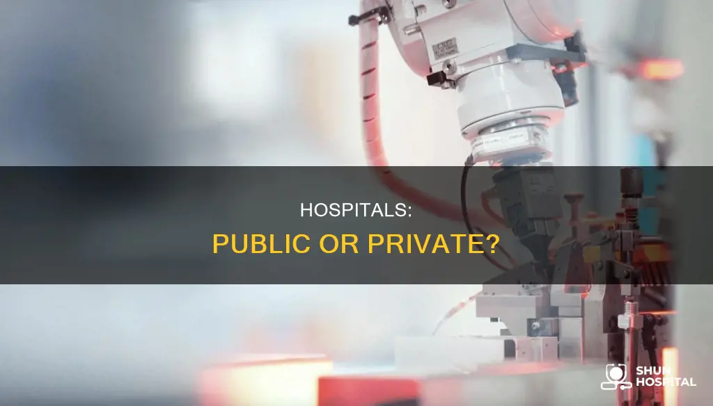 is a hospital private or public sector