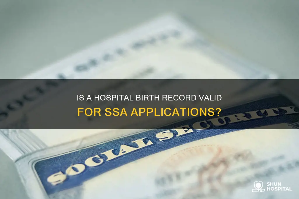 is a hospital record of birth acceptable for ssa
