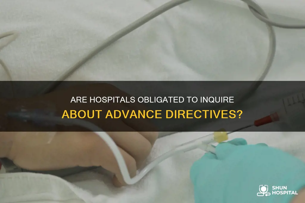 is a hospital required to ask about advance directives