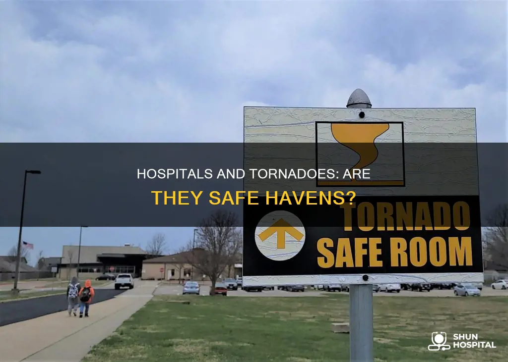 is a hospital safe during a tornado