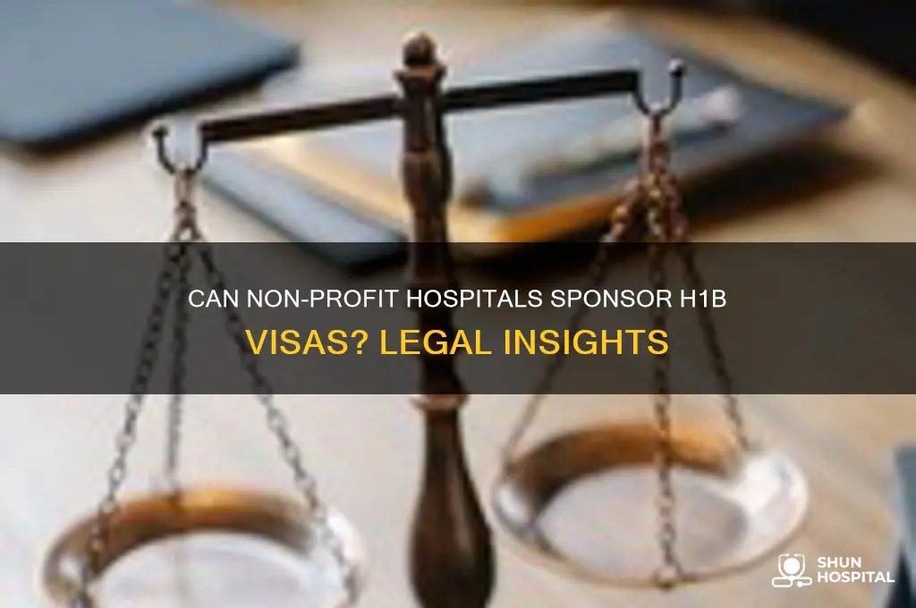 is a non profit hospital allowed to sponsor h1b