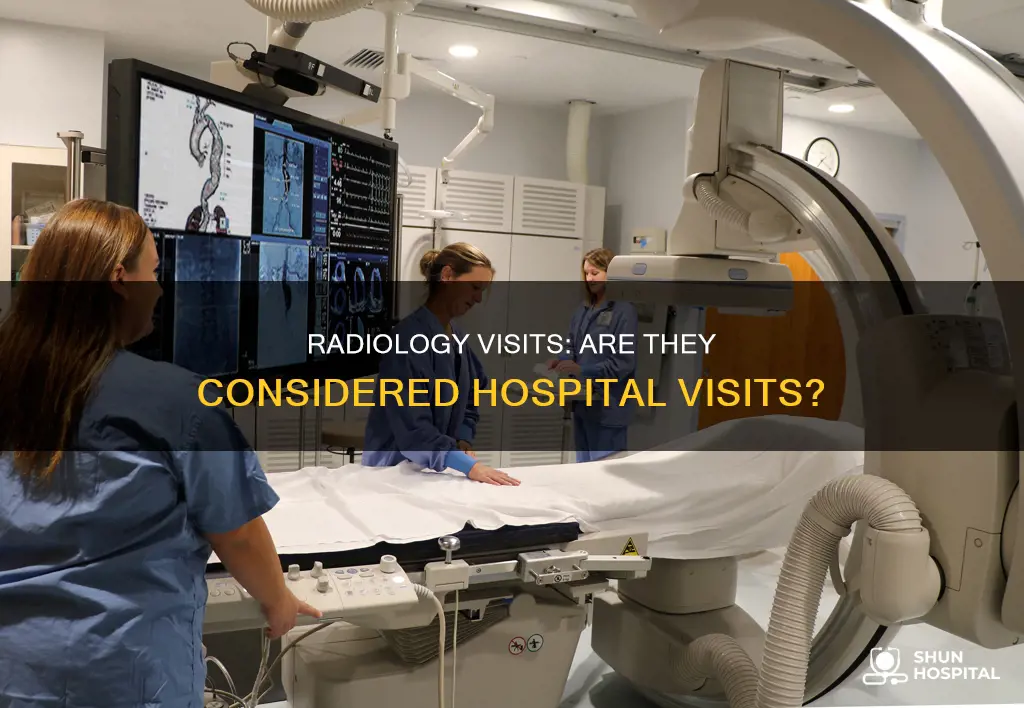 is a radiology visit a hospital visit