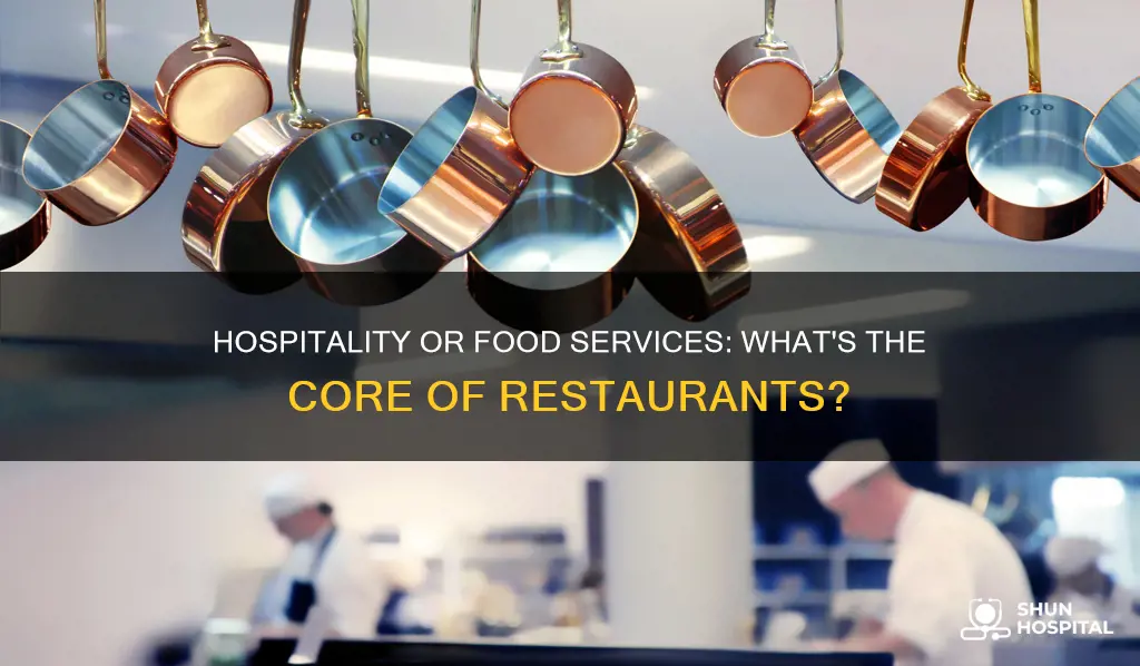 is a restaurant food services or hospitality